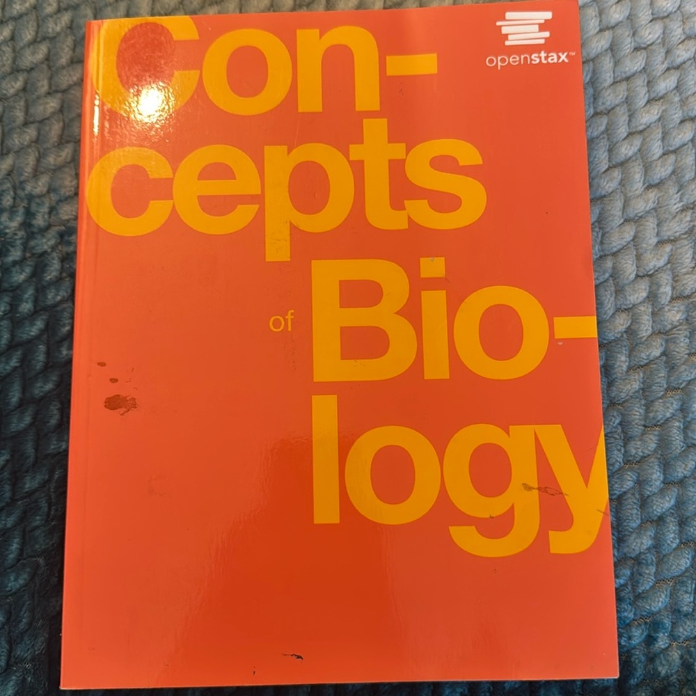 Intro to Biology book
(Concepts of Biology)
